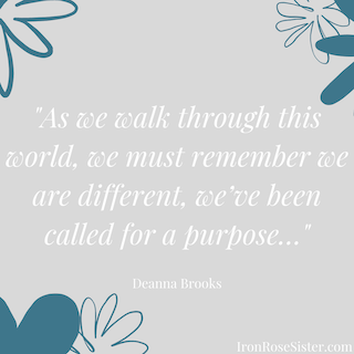 As we walk through this world we must remember we are different weve been called for a purpose 2
